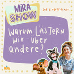 "Warum lästern wir über andere?" - MiRA SHOW