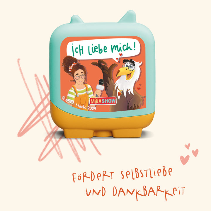 Mira Tonie: "Ich liebe mich!" - Fördert Selbstliebe und Dankbarkeit