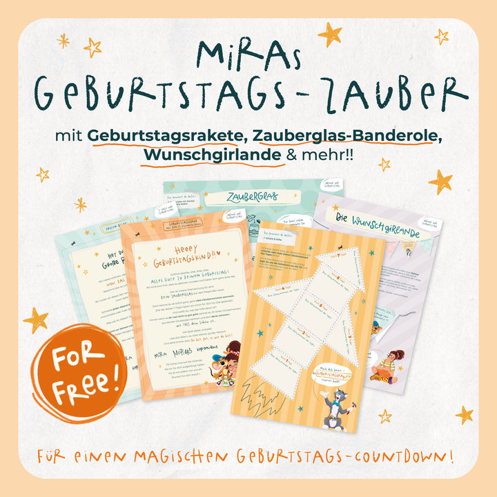 Miras Geburtstags-Zauber mit Geburtstagsrakete, Zauberglas-Banderole, Wunschgirlande und mehr! Für einen magischen Geburtstags-Countdown! For free!