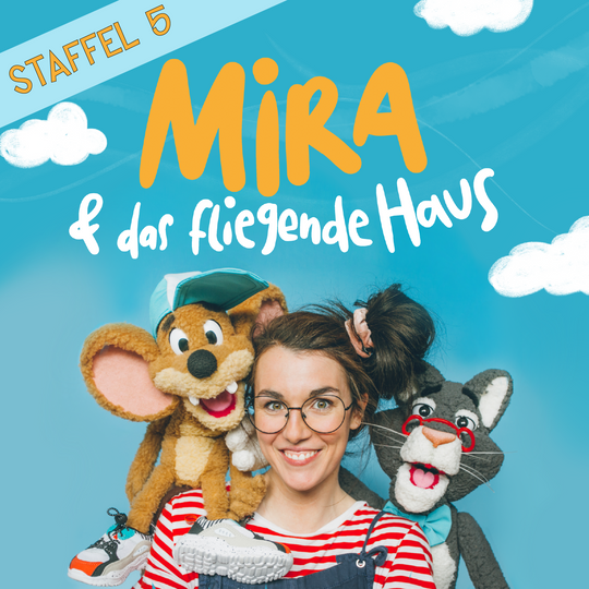 5. Staffel MIRA & das fliegende Haus (12 Folgen)