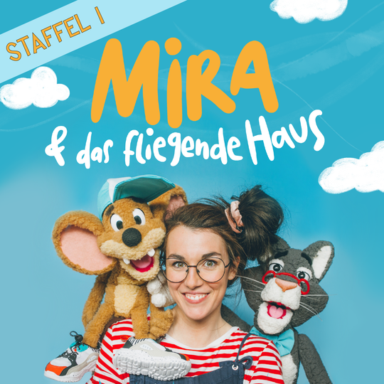 1. Staffel MIRA & das fliegende Haus (12 Folgen)