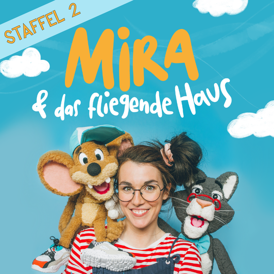 2. Staffel MIRA & das fliegende Haus (12 Folgen)